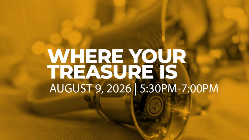 Where Your Treasure Is